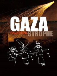 Affiche de Gaza-strophe, Palestine