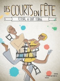 Affiche de Nuit du court-métrage : Des Courts en Fête