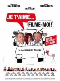 Affiche de Je t'aime, filme moi !
