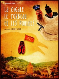 Affiche de La Cigale, le corbeau et les poulets