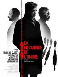 Affiche de La Mécanique de l'ombre