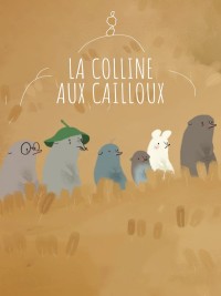 Affiche de La colline aux cailloux