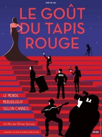 Affiche de Le Goût du tapis rouge