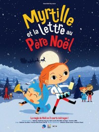 Affiche de Myrtille et la lettre au Père Noël