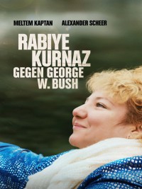 Affiche de Rabiye Kurnaz contre George W. Bush